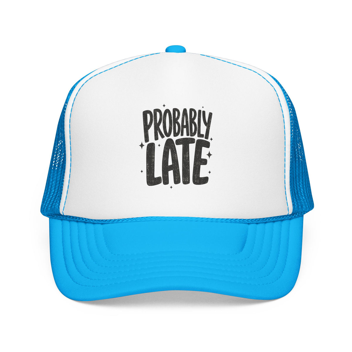 Probably Late