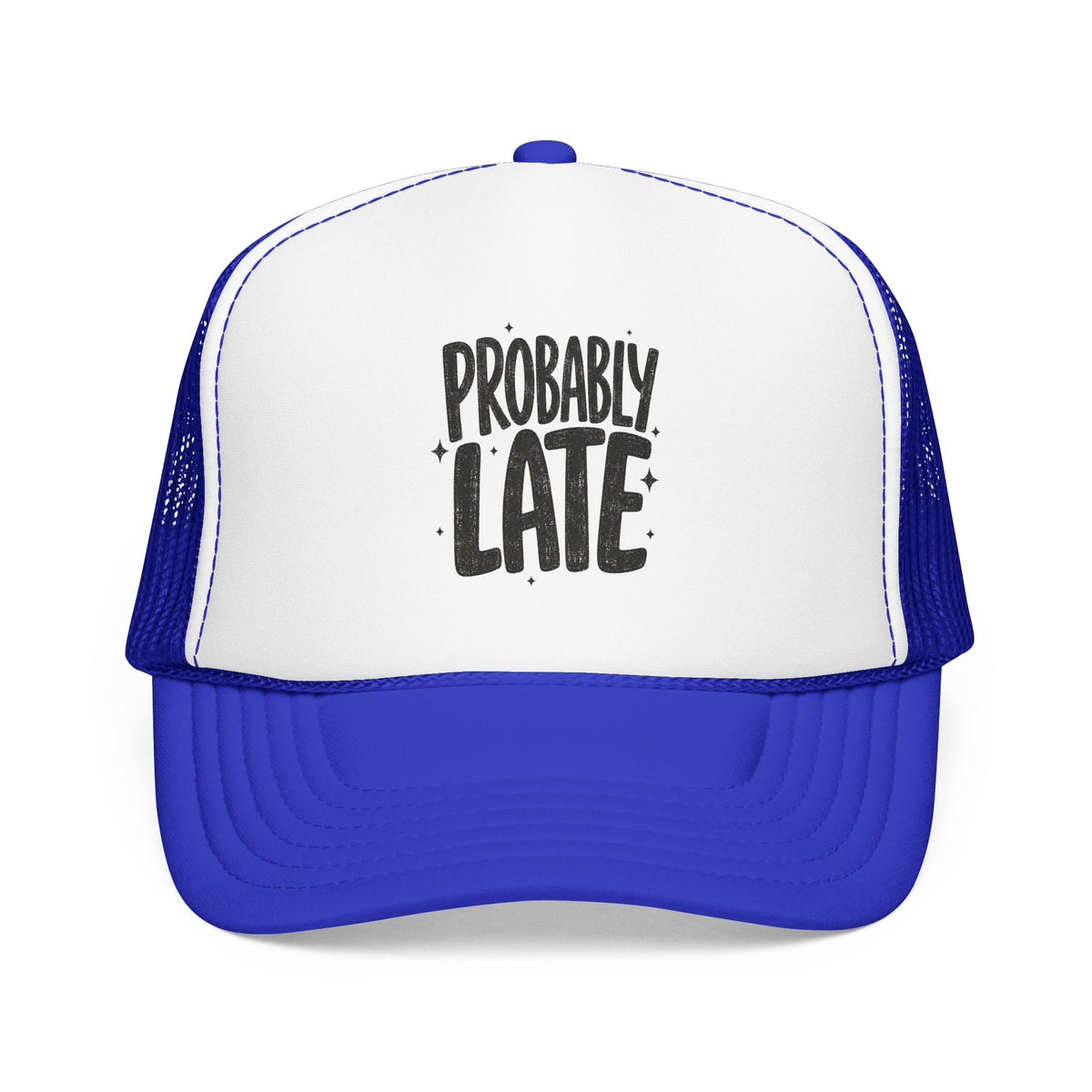 Probably Late