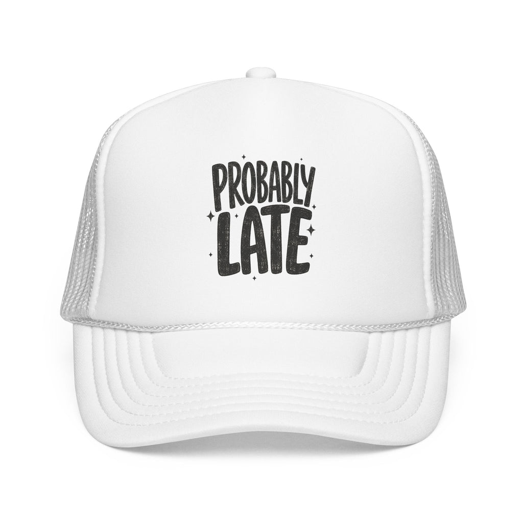 Probably Late