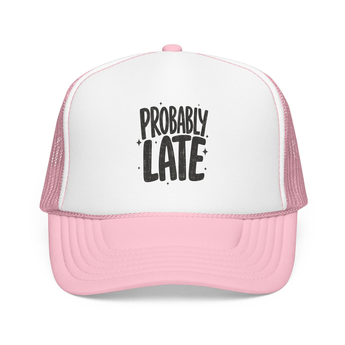 Probably Late